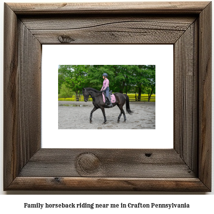 family horseback riding near me in Crafton, Pennsylvania